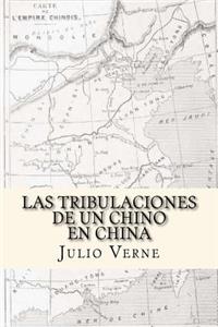 Tribulaciones de un Chino en China (Spanish Edition)