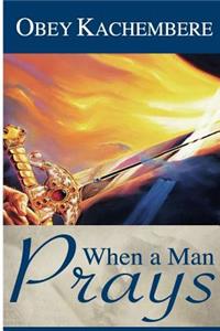 When a man prays