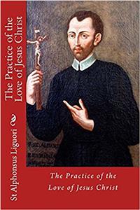 The Practice of the Love of Jesus Christ