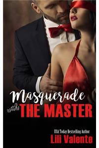 Masquerade With The Master