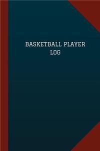 Basketball Player Log (Logbook, Journal - 124 pages, 6