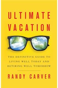 Ultimate Vacation