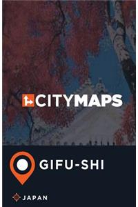 City Maps Gifu-Shi Japan