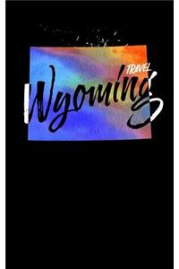 Travel Wyoming