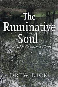 Ruminative Soul