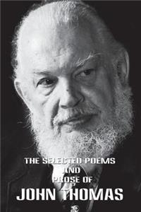 Selected Poems and Poetry of John Thomas