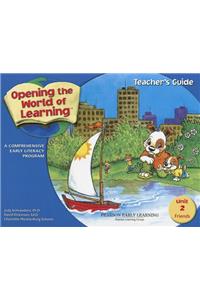 Opening the World of Learning: Friends, Unit 2: A Comprehensive Early Literacy Program