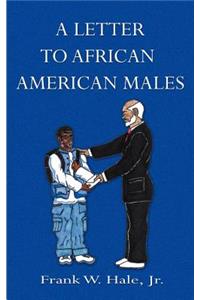 A Letter to African American Males