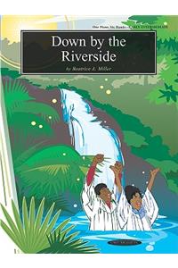 Down by the Riverside