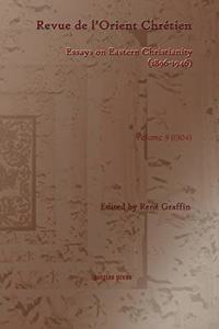 Revue de l’Orient Chretien (1896-1946)(vol 9)