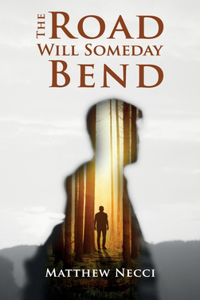 Road Will Someday Bend