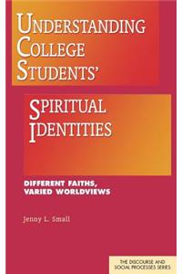 Understanding College Students' Spiritual Identities