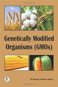 GENETICALLY MODIFIED ORGANISMS (GMOS)