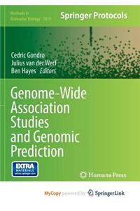 Genome-Wide Association Studies and Genomic Prediction