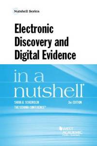 Electronic Discovery and Digital Evidence in a Nutshell