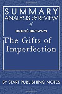 Summary, Analysis, and Review of Brené Brown's The Gifts of Imperfection