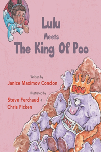 Lulu Meets the King of Poo