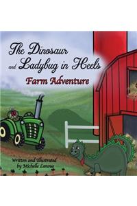The Dinosaur and Ladybug in Heels Farm Adventure