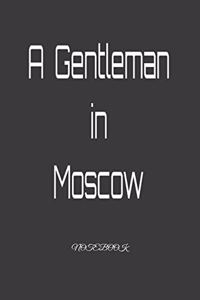 A Gentleman in Moscow