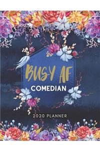 Busy AF Comedian 2020 Planner