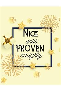 Nice until proven naughty