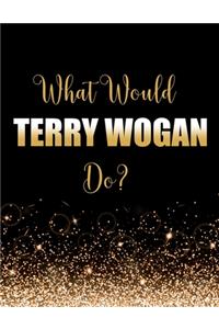 What Terry Wogan Do?