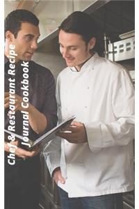 Chef & Restaurant Recipe Journal Cookbook