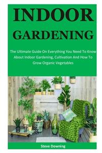 Indoor Gardening