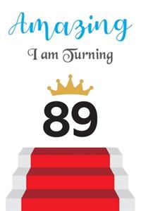 Amazing!!!! I am Turning 89