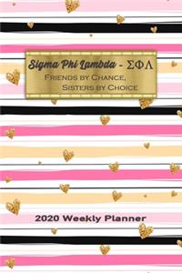 Sigma Phi Lambda - Friends By Chance, Sisters By Choice 2020 Weekly Planner