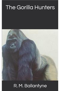 The Gorilla Hunters