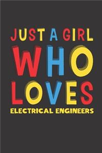 Just A Girl Who Loves Electrical Engineers