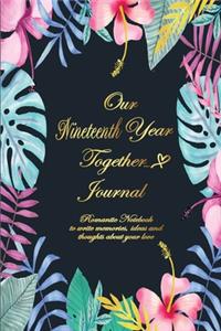 Our Nineteenth Year Together Journal