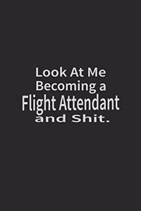 Look at me becoming a Flight Attendant and shit