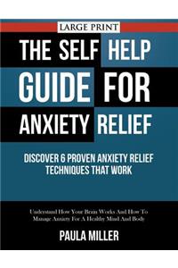 The Self Help Guide For Anxiety Relief
