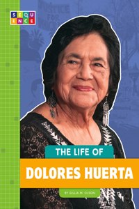 Life of Dolores Huerta