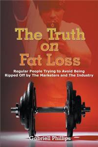 Truth on Fat Loss