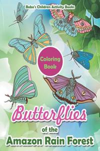 Butterflies of the Amazon Rain Forest Coloring Book