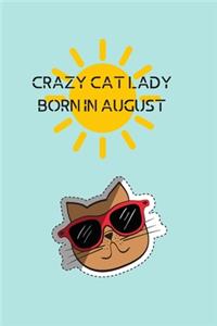 Crazy Cat Lady Born in August