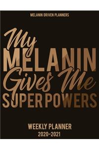My Melanin Gives Me Super Powers 2020-2021 Planner