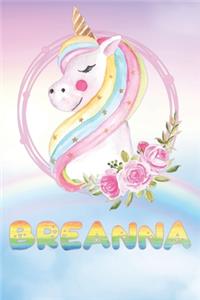 Breanna: Breanna's Unicorn Personal Custom Named Diary Planner Calendar Notebook Journal 6x9 Personalized Customized Gift For Someone Who's Surname is Breann