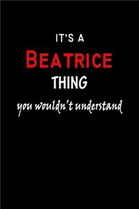It's a Beatrice Thing You Wouldn't Understandl