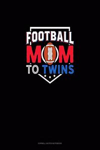 Football Mom To Twins