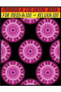 Mandala Coloring Book for Meditation & Reluxation