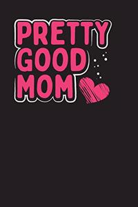 Pretty Good Mom