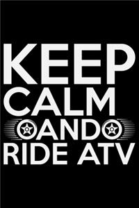 Keep Calm And Ride ATV