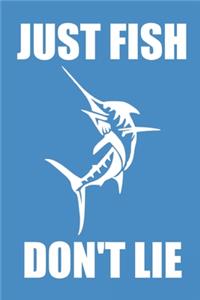 Just Fish Don't Lie