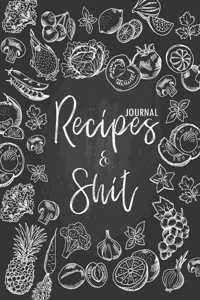 Recipes & Shit