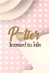 Potter Licensed To Kiln