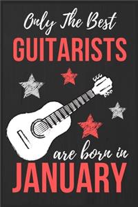 Only The Best Guitarists Are Born in January